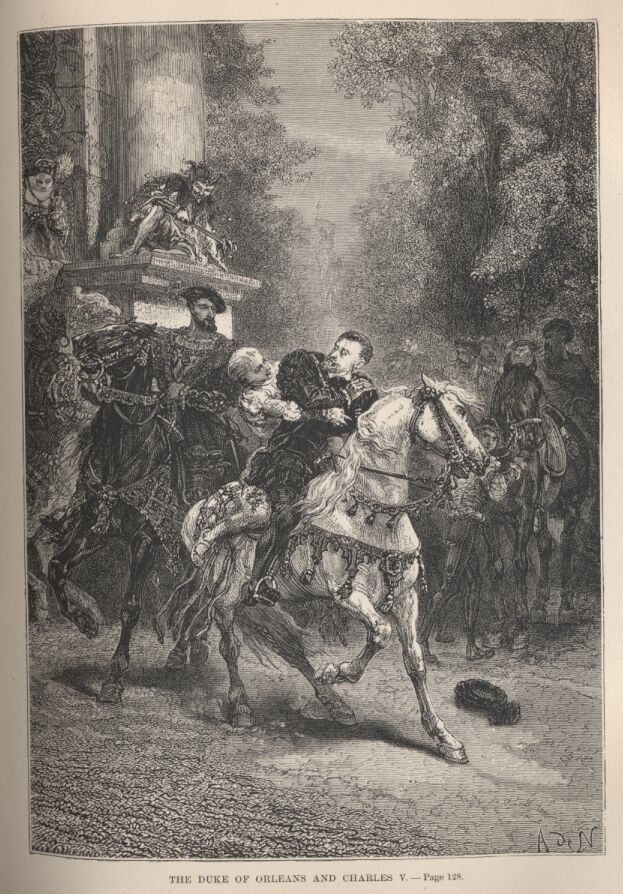 The Duke of Orleans and Charles V.——128