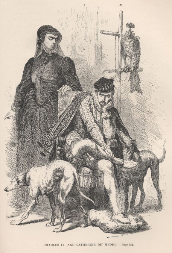Charles Ix. And Catherine De’ Medici——354