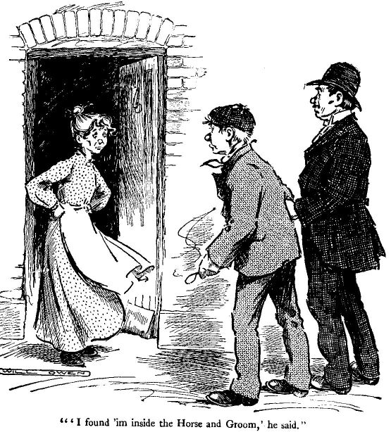''i Found 'im Inside the Horse and Groom,' he Said.'

